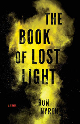 The Book of Lost Light by Ron Nyren - Finalist for the 2020 Langum Prize in American Historical Fiction